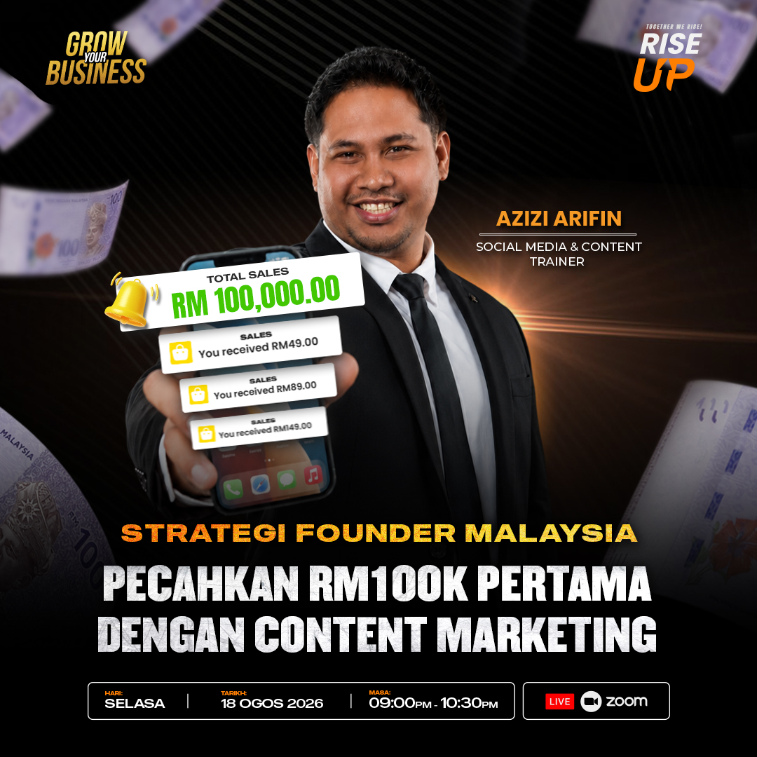 Poster Webinar — Strategi Founder Malaysia Pecahkan RM100K Pertama Dengan Content Marketing bersama Azizi Arifin
